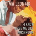 Dima Leon4ik - Mushroom