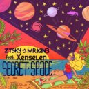 ZTSky & Mr. Kan3 & Xenselen - Secret Space (feat. Xenselen)