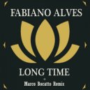 Fabiano Alves & Marco Bocatto - Long Time