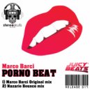 Marco Barci - Porno Beat (NAZARIO BOUNCE RMX)