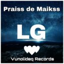 Praiss de Maikss - Lg (Original Mix)