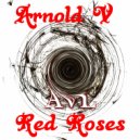 Arnold V - Red Roses