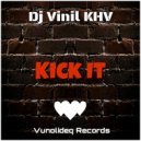 Dj Vinil KHV - Kick It