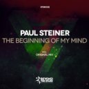 Paul Steiner - The Beginning Of My Mind