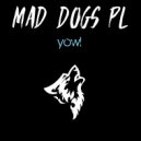 Mad Dogs PL - All To Reach