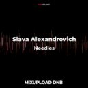 Slava Alexandrovich - Needles (Original Mix)