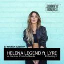 Helena Legend ft. LYRE vs. Stanislav Shik & Sad Panda - RU Feeling It (ROVSKY Mash Up) (Original Mix)