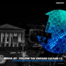 Misha Jet - Follow The Vintage Culture #2 (2017)