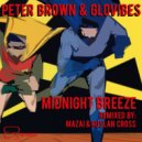 Peter Brown & Glovibes - Midnight Breeze (Mazai & Ruslan Cross Remix)