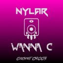 Nylar - Wanna C
