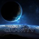 Bryan Milton - Gravity mix (2017)
