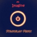 Stanislav Fenix - Imagine #5 (Original Mix)