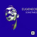 Eugeneos - Sometimes