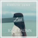 Amelia June - Lies (igor kalinin remix)