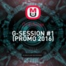 DJ ElSergo - G-SESSION #1 (PROMO 2016) (Original Mix)