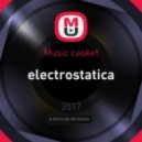 Music casket - electrostatica (Original Mix)