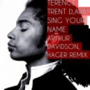 Terence Trent D\'Arby - Sign Your Name (Arthur Davidson Hager Remix) (Arthur Davidson, Hager Remix)