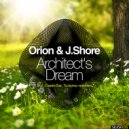 DJ Orion & J.Shore - Architect\'s Dream (Owen Ear remix)