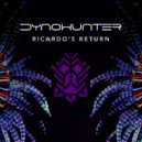 DYNOHUNTER - Ricardo's Return