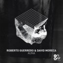 Roberto Guerrero & David Moreca - Auna