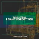 AÅSH & Virak - I Can't Forget You