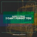 AÅSH & Virak - I Can\'t Forget You (Late Hour Mix)