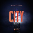Wild Culture - City (Original Mix)