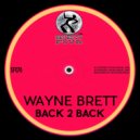 Wayne Brett - Back 2 Back