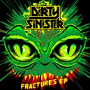 Dirty Sinister - Fracture