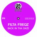 Filta Freqz - Back In Tha Daze