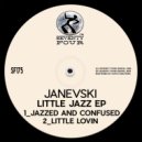 Janevski - Little Lovin'