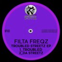 Filta Freqz - Troubled