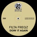 Filta Freqz - Doin' It Again