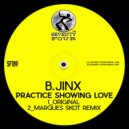 B.Jinx - Practice Showing Love