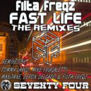 - Fast Life (Filta Freqz Remix)
