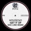 Housego - Get It Up