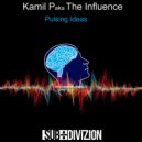Kamil P aka The Influence - Pulsing Ideas ()