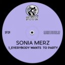 Sonia Merz - Everybody Wants To Party