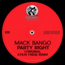 Mack Bango - Party Right