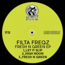 Filta Freqz - Let It Slip