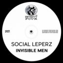 Social Leperz - Invisible Men
