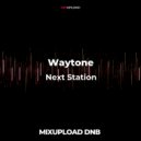 Waytone - Next Station