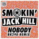 Smokin' Jack Hill - Nobody