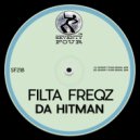 Filta Freqz - Da Hitman