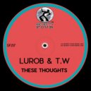 Lurob & TW - These Thoughts (feat. TW)