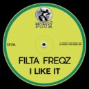 Filta Freqz - I Like It