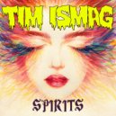 Tim Ismag - From Your Body