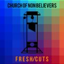 Church Of Non Believers - Music Has Died ()