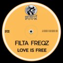 Filta Freqz - Love Is Free