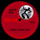 Jacob Poe - Disko Funk Dub